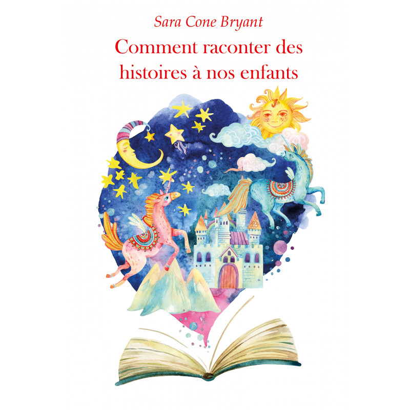 Couverture de Comment raconter des histoires à nos enfants