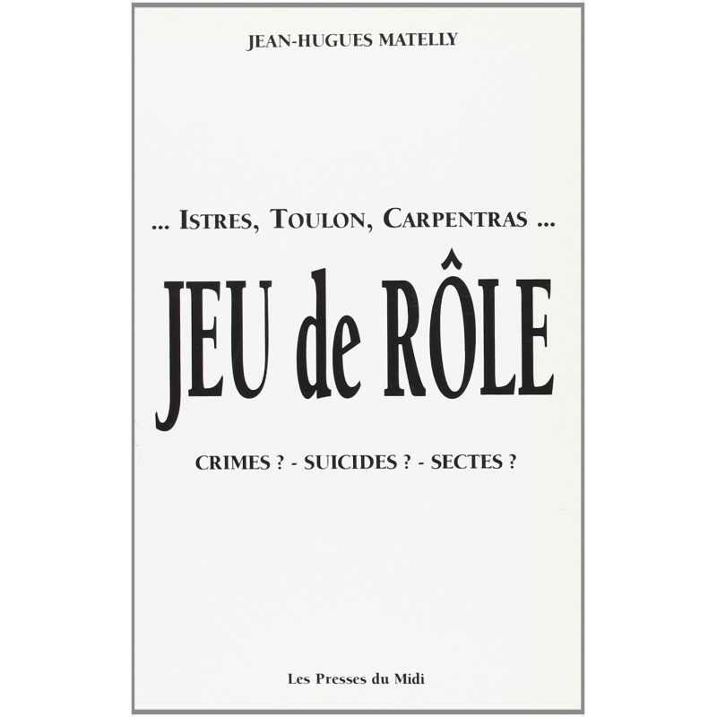 Couverture de Jeu de rôle - édition 97 - Retour sur la campagne médiatique contre le JDR au milieu des années 1990