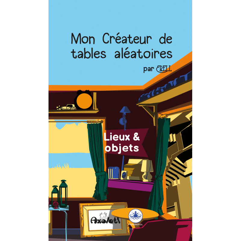 Couverture de Mon créateur de tables alétoires - Lieux & objets